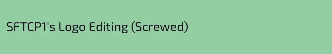 SFTCP1's Logo Editing (Screwed)